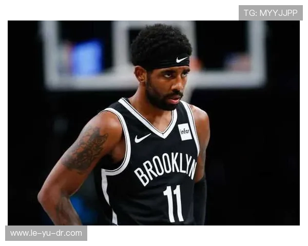 凯里·欧文进攻万花筒解析:人球合一与终结艺术如何统治球场 凯里·欧文进攻万花筒解析:人球合一与终结艺术如何统治球场