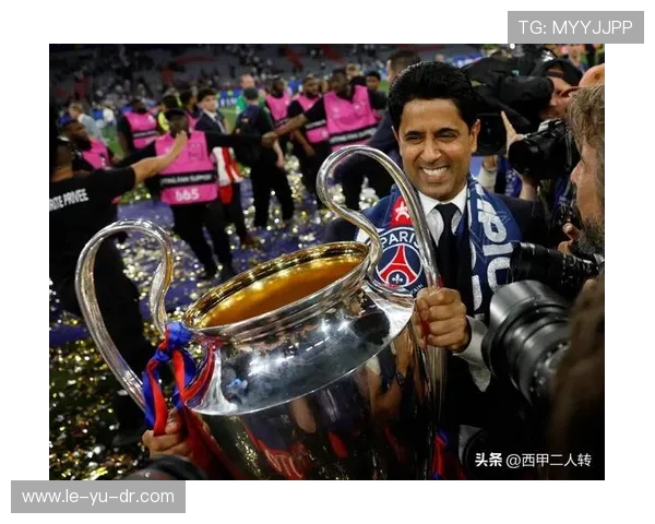 巴黎圣日耳曼引领巨星战略,打造未来冠军阵容 巴黎圣日耳曼引领巨星战略,打造未来冠军阵容